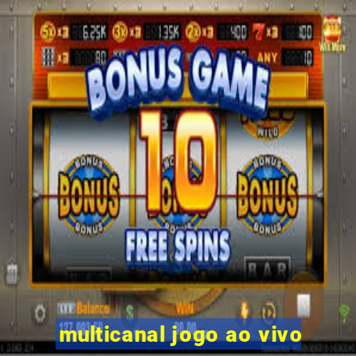 multicanal jogo ao vivo